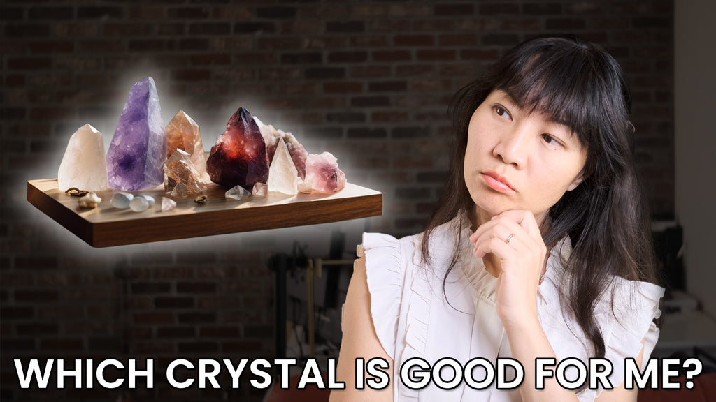 How Do I Know Which Type of Crystal Is Good for Me?